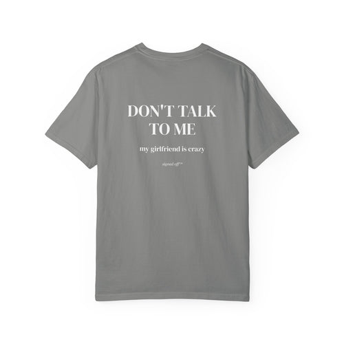Don't Talk To Me, My Girlfriend Is Crazy