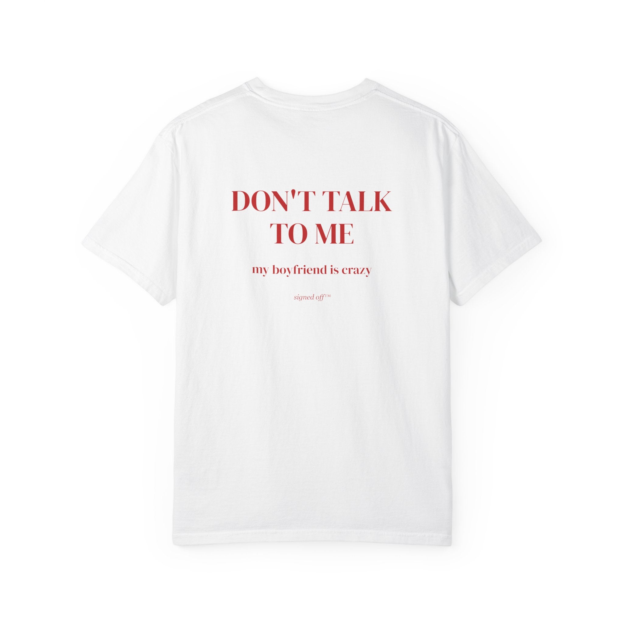 Don't Talk To Me, My Boyfriend Is Crazy