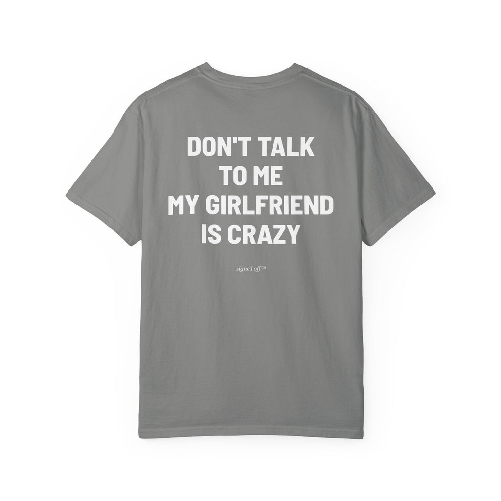 Don't Talk To Me, My Girlfriend Is Crazy
