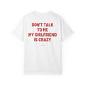 Don't Talk To Me, My Girlfriend Is Crazy